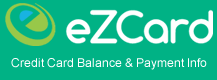 EZ Card Info, Credit Card Balances & Payment Info